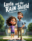 Layla and the Rain Shield An Adventure in Waterproofing