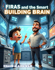 Firas and the Smart Building Brain