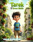 Tarek and the Green Walls